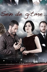 Ты не уходи